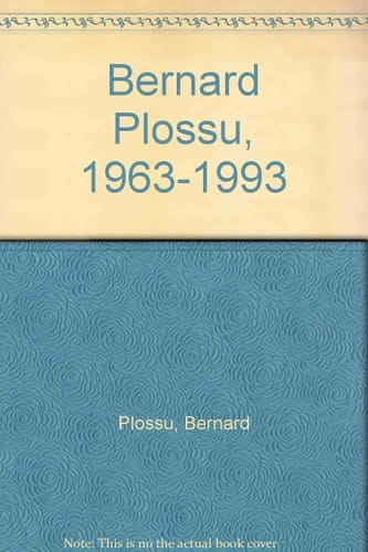 Bernard Plossu, 1963-1993