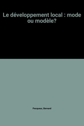 Le développement local mode ou modèle ?