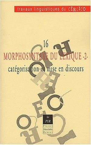 Morphosyntaxe du lexique Catégorisation et mise en discours