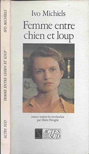Femme entre chien et loup roman