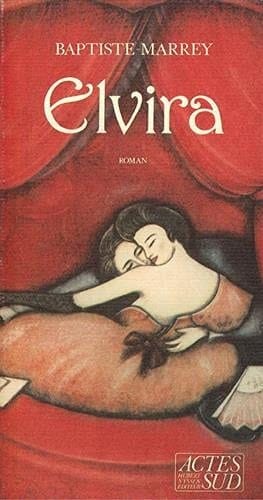 Elvira suivi de, Edda H., ou, La dernière maréchale : opéras/roman