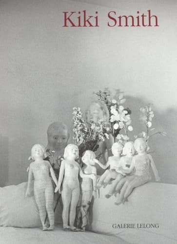 Kiki Smith Wellspring : exposition présentée à la Galerie Lelong, Paris, du 26 octobre au 08 décembre 2007