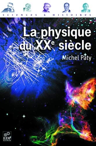 La physique du XXe siècle