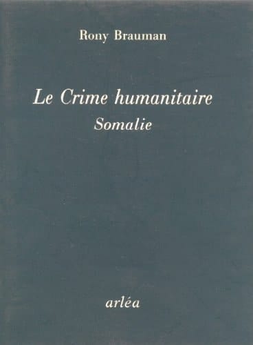 Le crime humanitaire Somalie