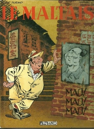Le Maltais Nø3 : Mao! Mao! Mao!
