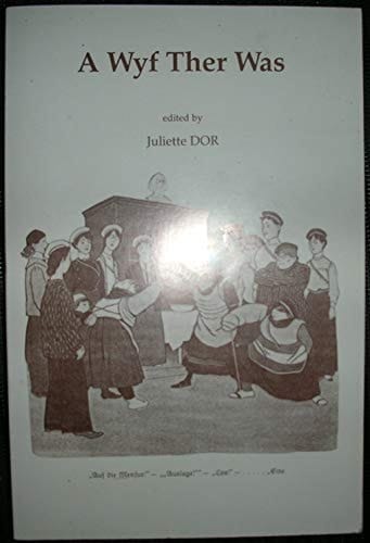 A Wyf Ther was Essays in Honour of Paule Mertens-Fonck