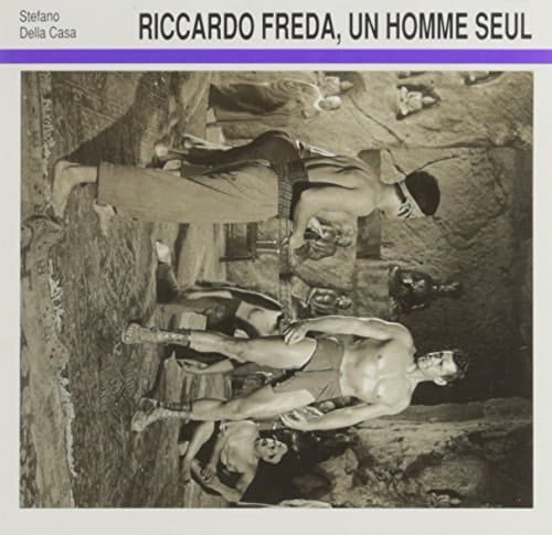 Riccardo Freda un homme seul