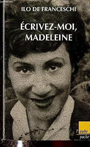 Écrivez-moi, Madeleine