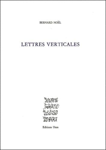 Lettres verticales, 1973-2000