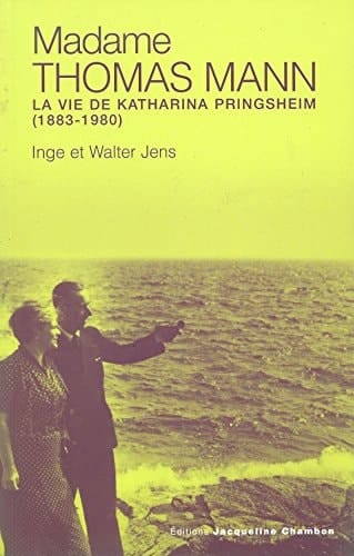 Mme Thomas Mann la vie de Katharina Pringsheim (1883-1980)
