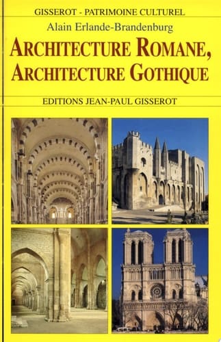 Architecture romane, architecture gothique