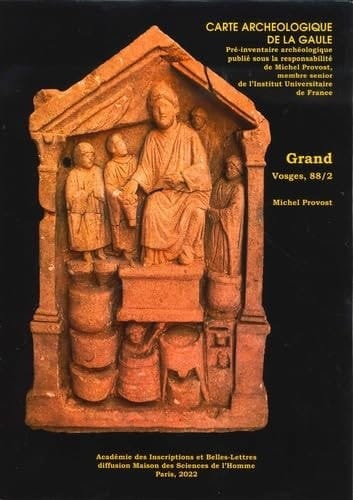 Carte achéologique de la Gaule 88/2. Grand. Vosges