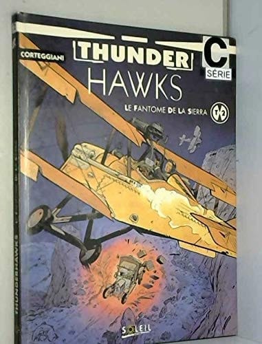 Thunderhawks T 2 : Le Fantome De La Sierra