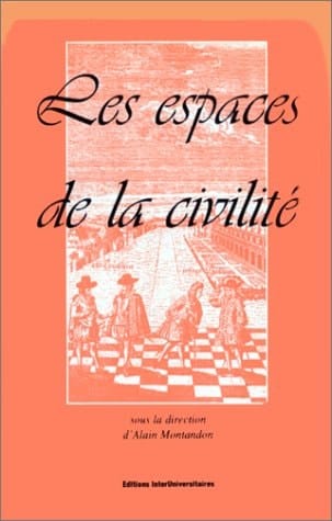 Les espaces de la civilité