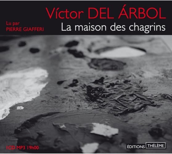 La Maison des chagrins