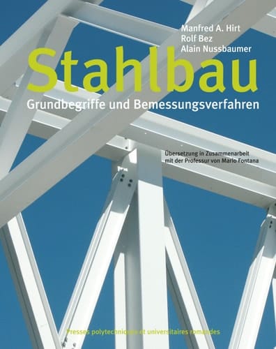 Stahlbau Grundbegriffe und Bemessungsverfahren