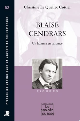 Blaise Cendrars un homme en partance