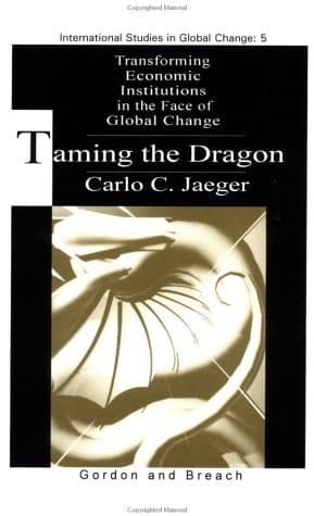 Taming Dragon:Transfrom Econ I (International Studies in Global Change)