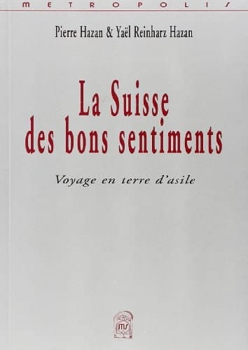 La Suisse des bons sentiments voyage en terre d'asile