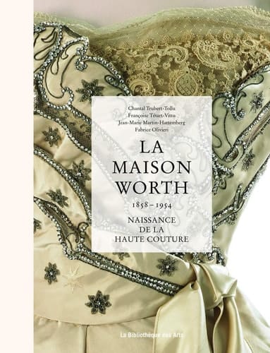 La maison Worth (1858-1954) Naissance de la haute couture
