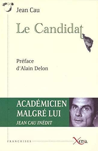Le Candidat: Preface de Alain Delon