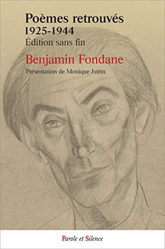 Poèmes retrouvés, 1925-1944 "édition sans fin"