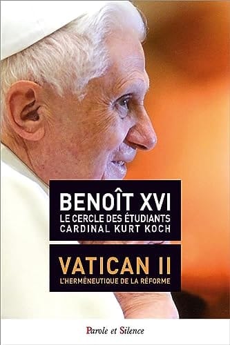 Le concile Vatican II l'herméneutique de la réforme