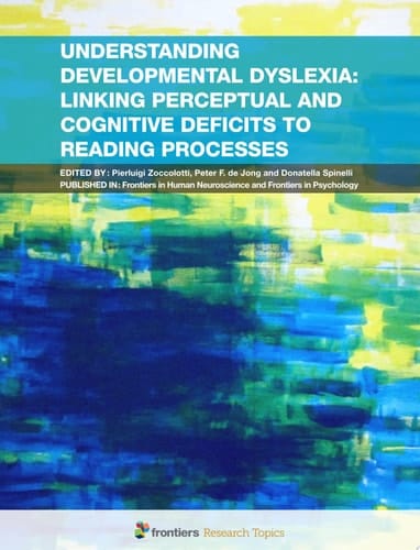 Understanding Developmental Dyslexia: Linking Perceptual and Cognitive Deficits to Reading Processes