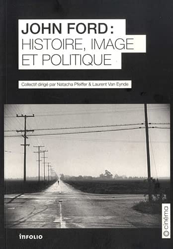 John Ford histoire, image et politique