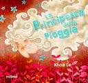 La principessa della pioggia. Ediz. italiana e inglese