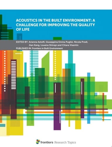 Acoustics in the Built Environment: a Challenge for Improving the Quality of Life