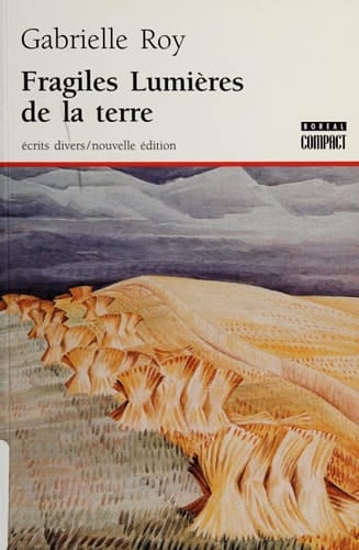 Fragiles lumières de la terre écrits divers 1942-1970
