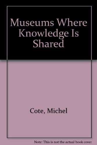 Museums Where Knowledge is Shared