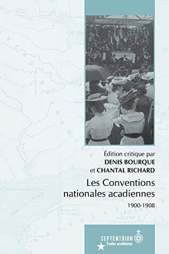 Les Conventions nationales acadiennes, 1900-1908