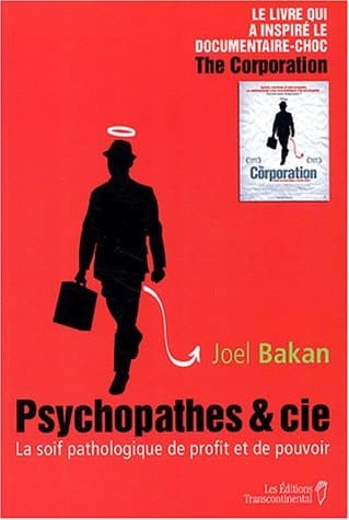 Psychopathes & Cie La soif pathologique de profit et de pouvoir