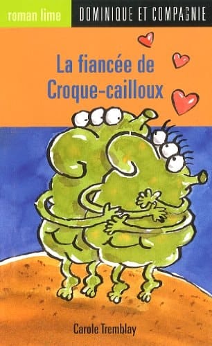 La Fiancée de Croque-Cailloux