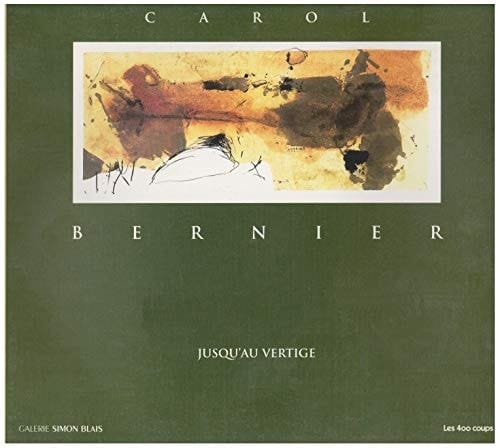 Carol Bernier--jusqu'au vertige