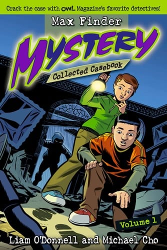 Max Finder Mystery Collected Casebook, Volume 1