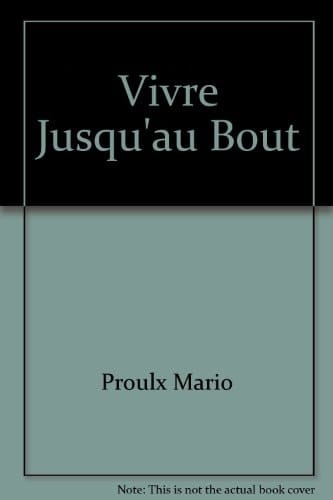 Vivre Jusqu'au Bout
