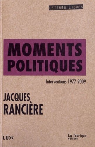 Moments politiques Interventions 1977-2009