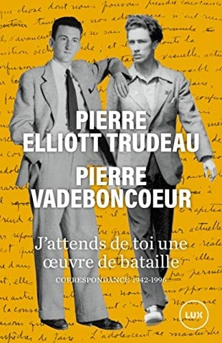 J'attends de toi une oeuvre de bataille correspondance 1942-1996