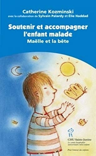 Soutenir et accompagner l'enfant malade Maëlle et la Bête