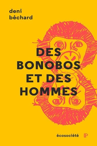 Des bonobos et des Hommes Voyage au cœur du Congo