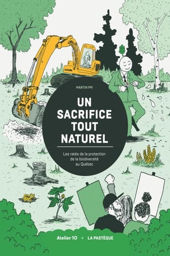 Un sacrifice tout naturel Les ratés de la protection de la biodiversité au Québec