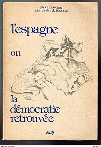 L'Espagne: Ou, La démocratie retrouvée (Collection Institutions et politique) (French Edition)