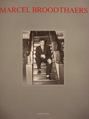 Marcel Broodthaers: Oeuvres 1963-1975