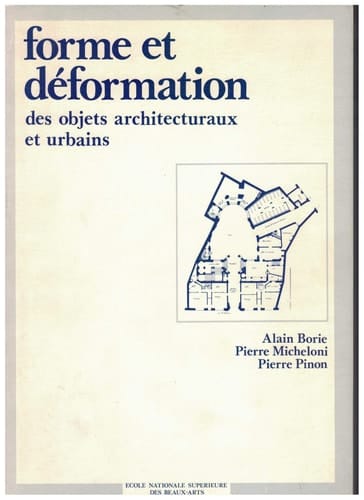 Forme et déformation des objets architecturaux et urbains