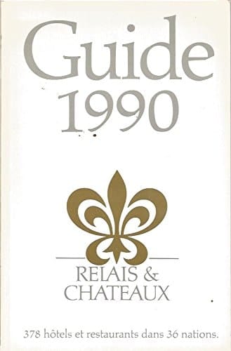 Relais and Chateaux Guide 1990