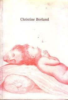 Christine Borland Frac Languedoc-Roussillon, Montpellier [1997 Exhibition Catalogue]