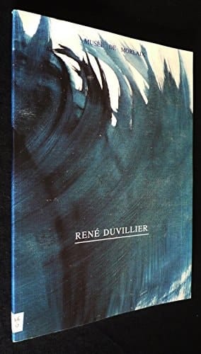 René Duvillier rétrospective de 1954 à 1989 : Musée de Morlaix, 7 juillet-15 octobre 1989